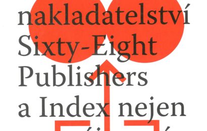 V různosti je síla: Exilová nakladatelství Sixty-Eight Publishers a Index nejen ve vzájemné korespondenci            